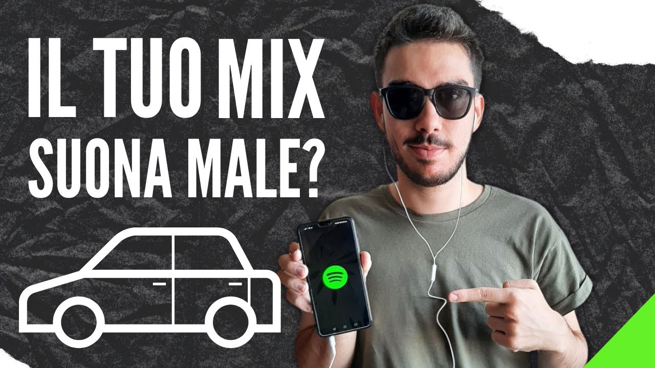 Il Tuo Mix Suona Male?