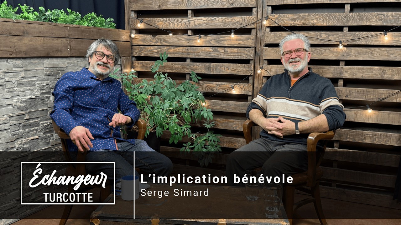 Échangeur Turcotte | Ép. 91: L'implication bénévole, avec Serge Simard