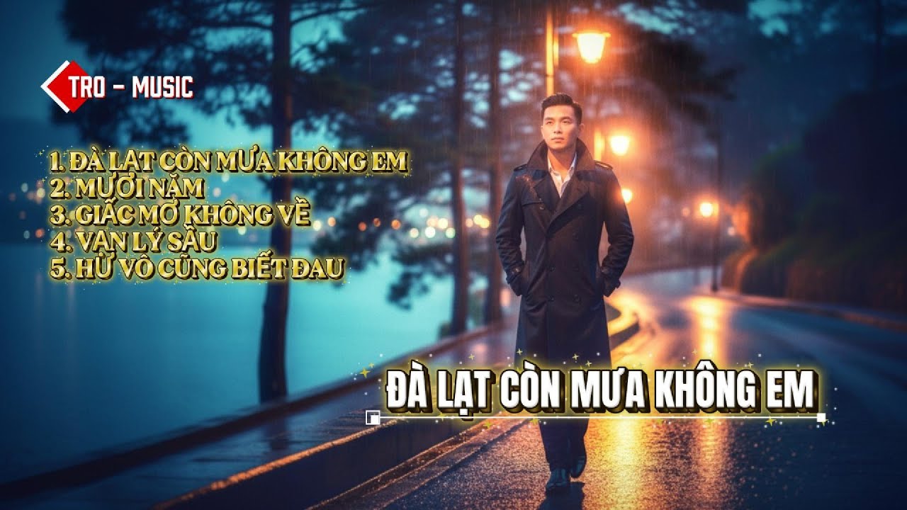 ĐÀ LẠT CÒN MƯA KHÔNG EM  _ #tromusic #nhacbuon
