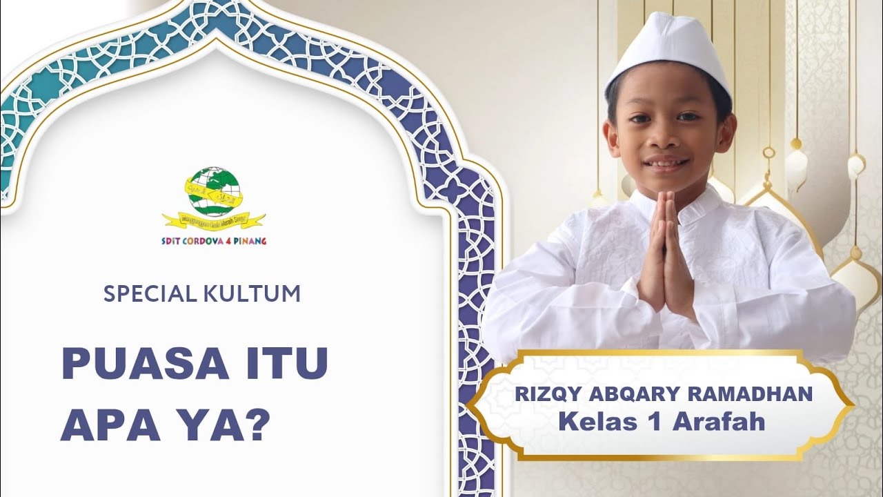 Kultum Berbuka_Rizqy Abqary Ramadhan (puasa itu apa ya?)