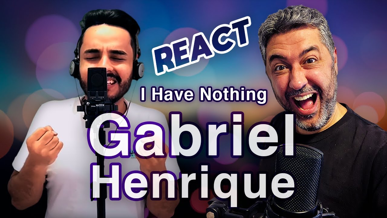 REAGINDO (REACT) a Gabriel Henrique - I Have Nothing | Análise Vocal por Rafa Barreiros