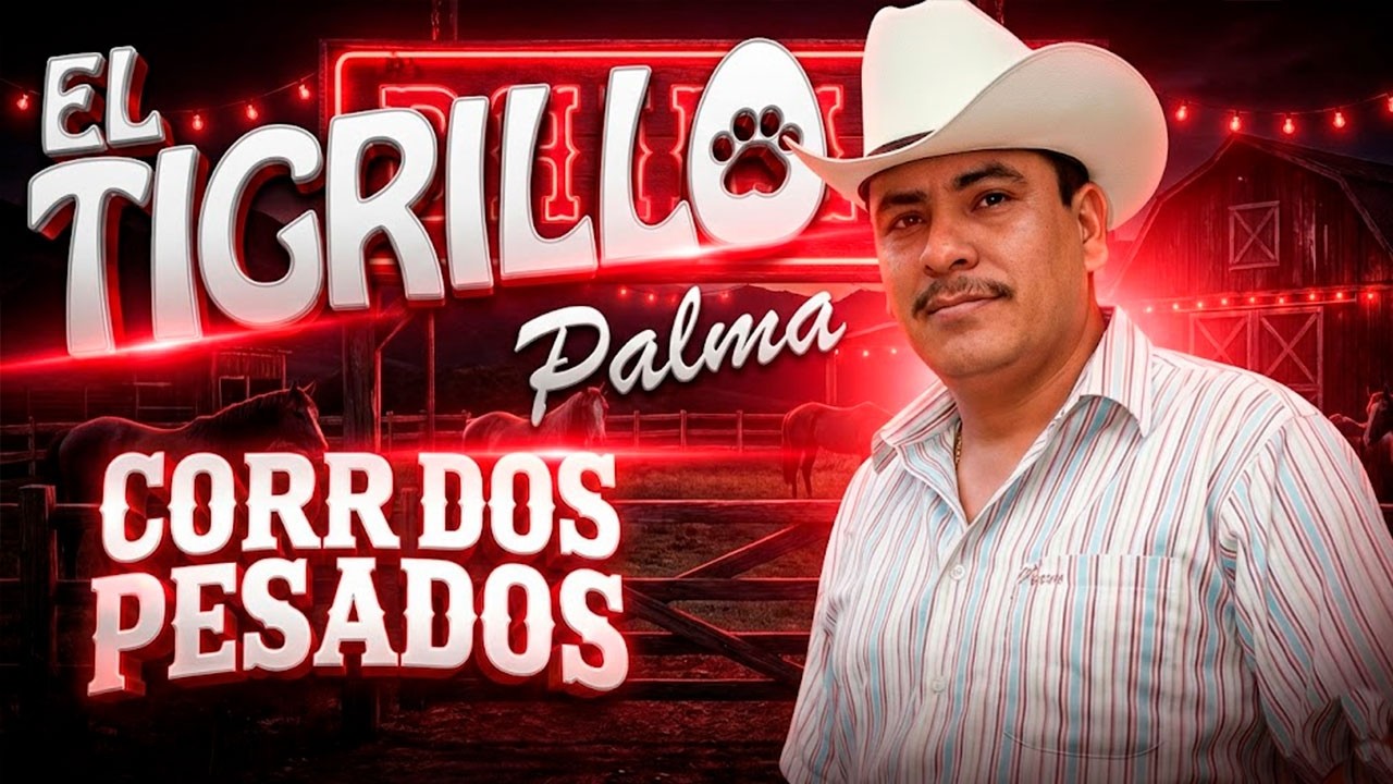 Lo Mejor del Tigrillo Palma: Corridos de la Sierra para Pistear 🍻