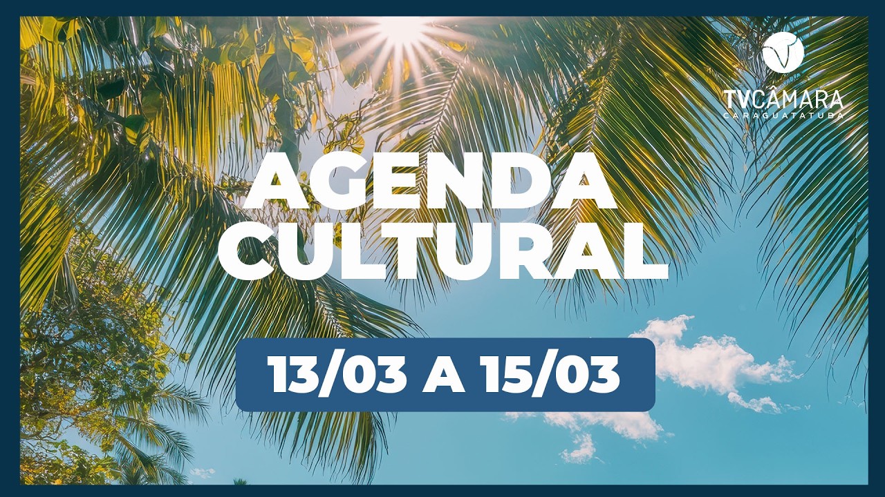 AGENDA CULTURAL DA SEMANA: 13 A 15 DE MAR&Ccedil;O