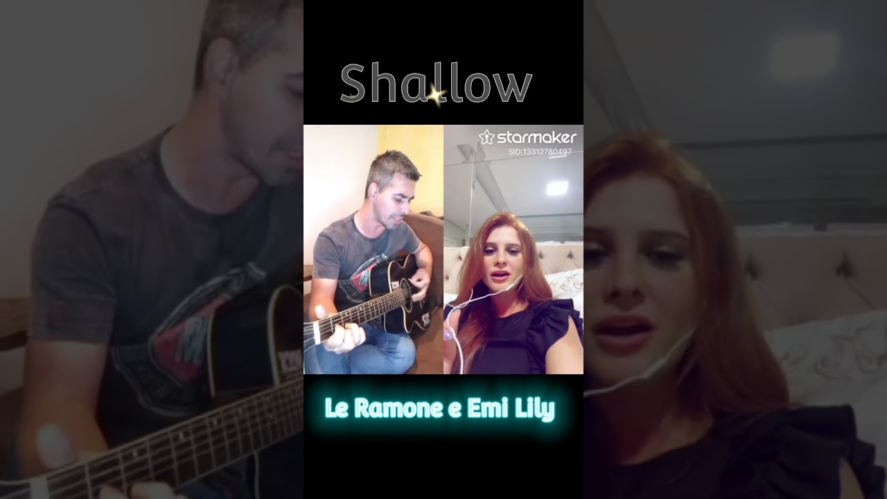 Shallow - Emi Lily e Le Ramone