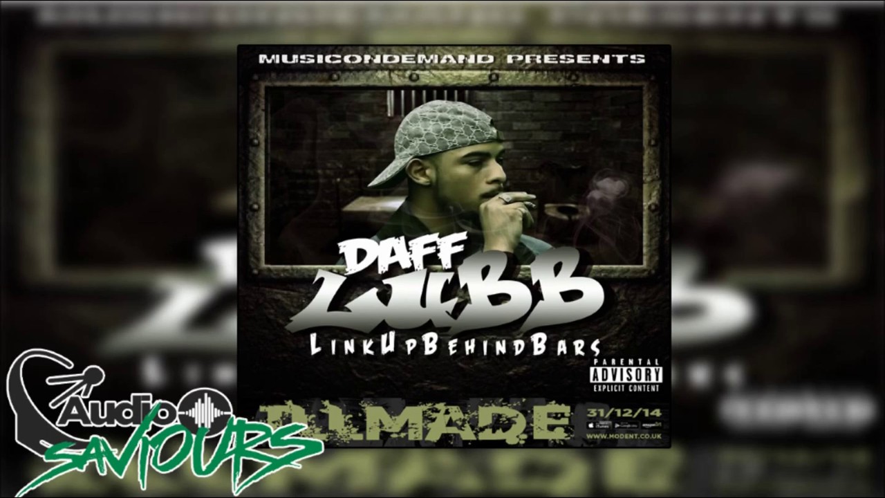 Daff - Whys It Gotta Be Like This (Link Up Behind Bars) | Audio Saviours