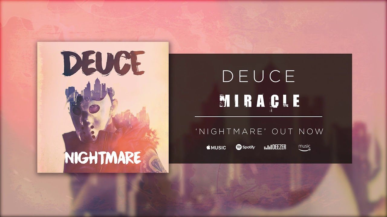 Deuce - Miracle (Official Audio)