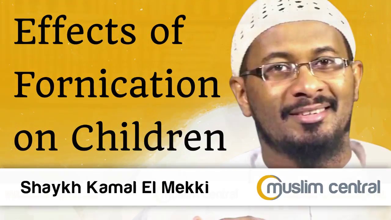 Effects of Fornication on Children - Kamal El Mekki