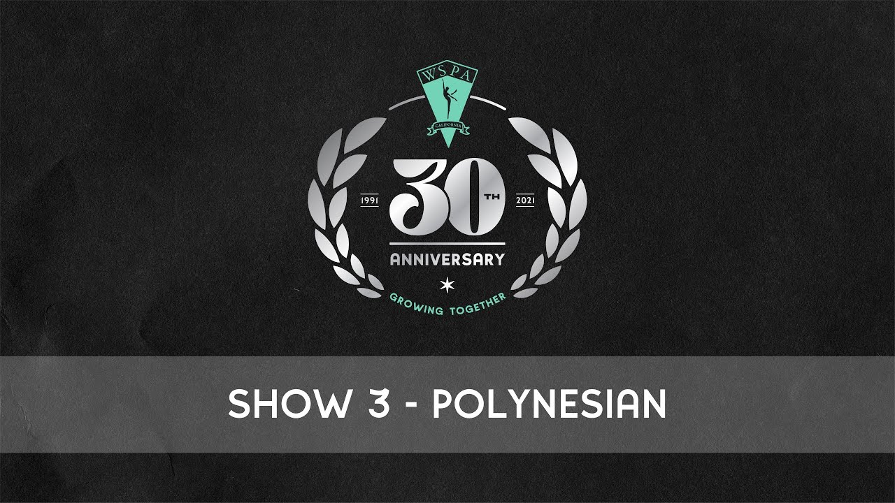 WSPA’s 30th Anniversary Recital | Show 3 - Polynesian