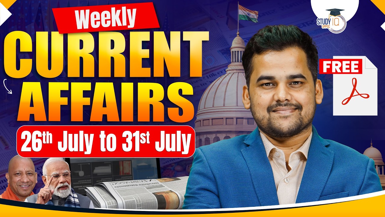 Weekly Current Affairs 2026 | 26th to 31st July Current Affairs for UPPCS & RO/ARO | By Yogendra Sir
