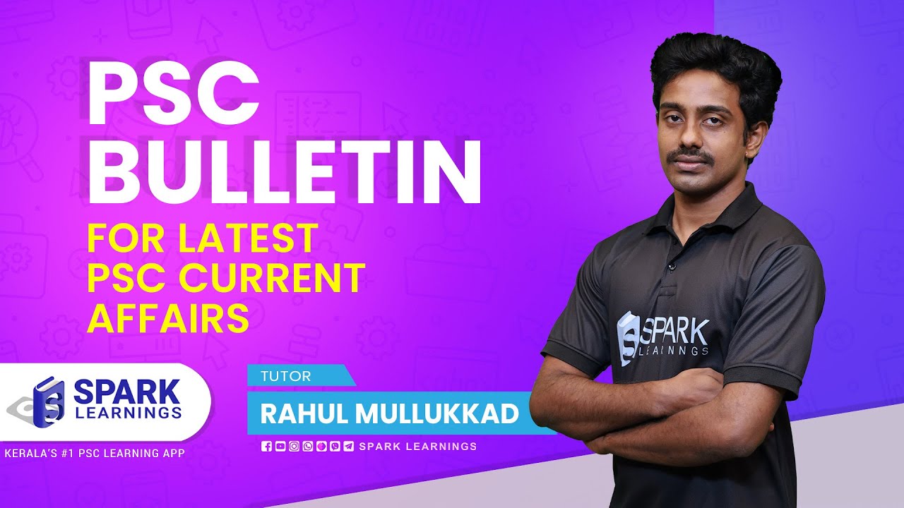 Latest PSC Current Affairs | PSC Bulletin | Spark Learnings