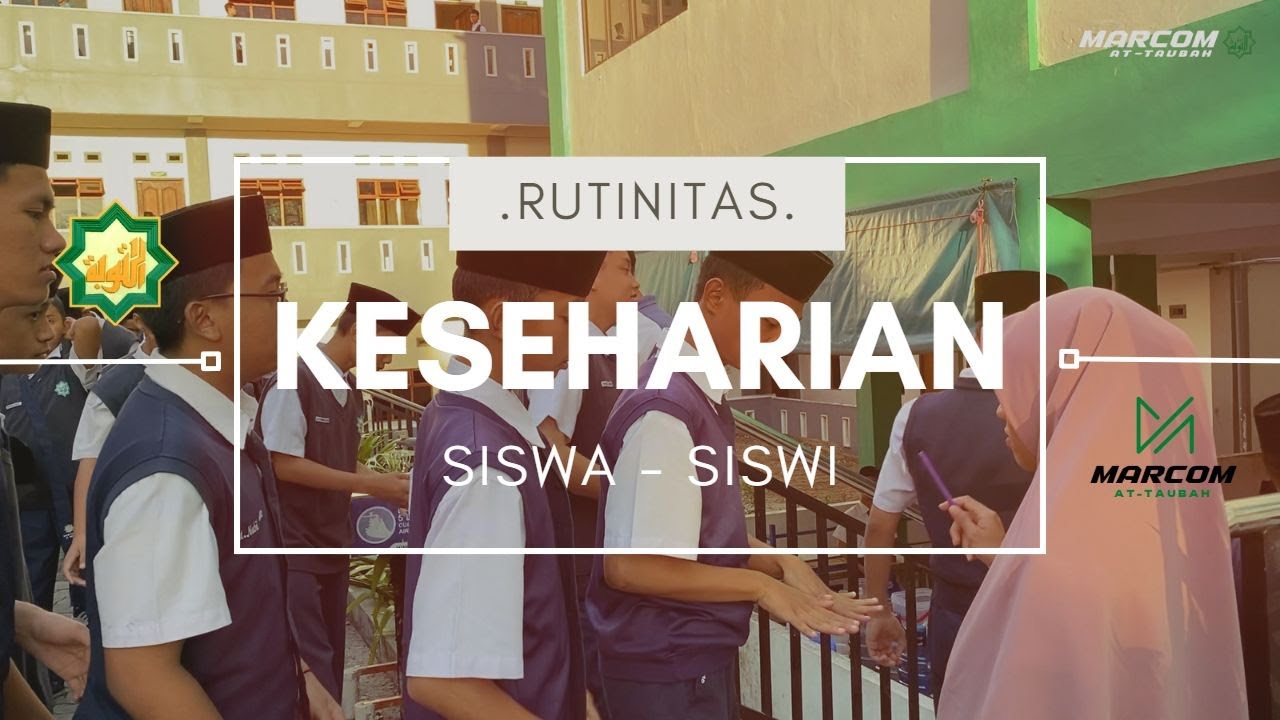KESEHARIAN SISWA - SISWI SMP BP TAHFIDZ AT TAUBAH