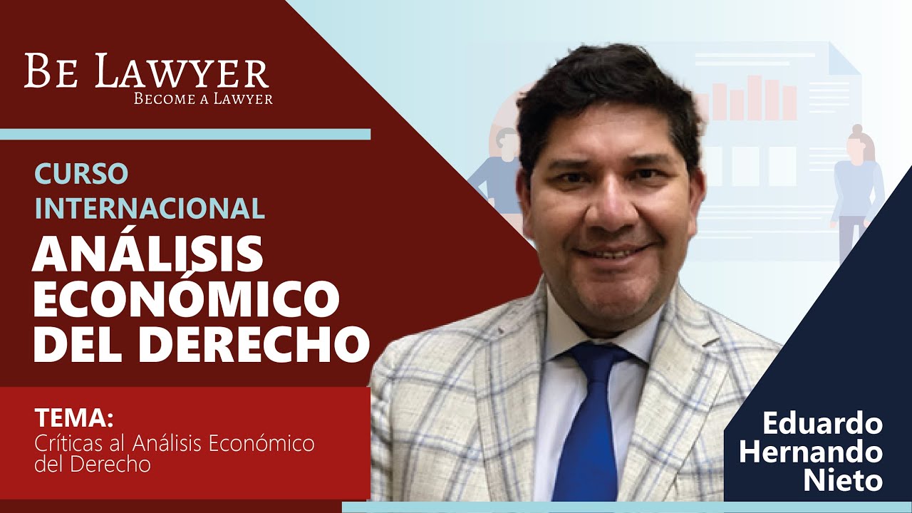 12. Críticas al Análisis Económico del Derecho | Be Lawyer