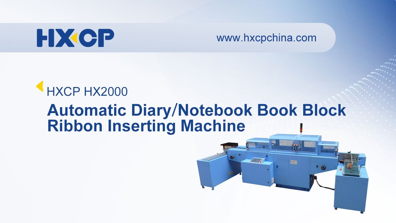 HXCP HX2000 Automatic Diary/Notebook Book Block Ribbon Inserting Machine