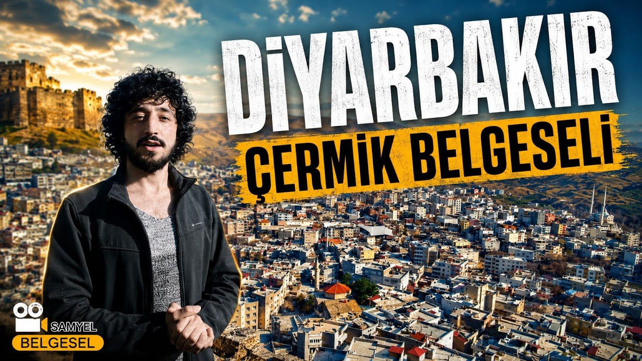 Diyarbakır Çermik Belgeseli