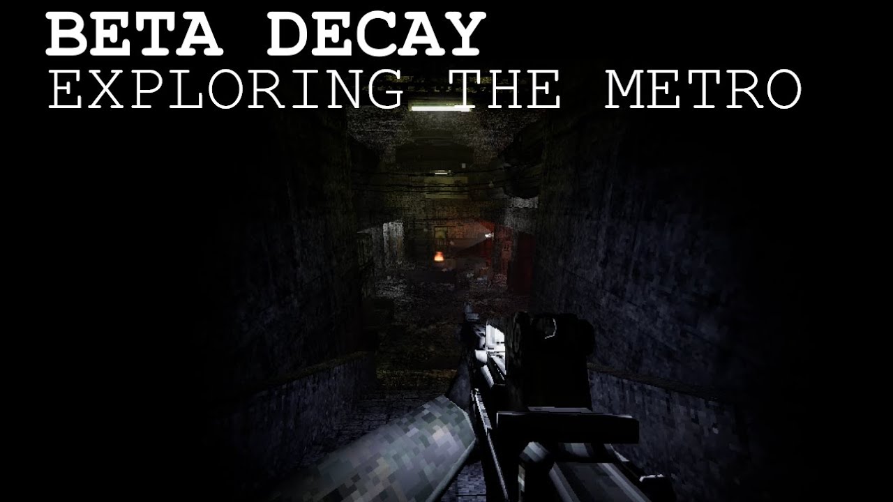 Beta Decay - Exploring The Metro Station