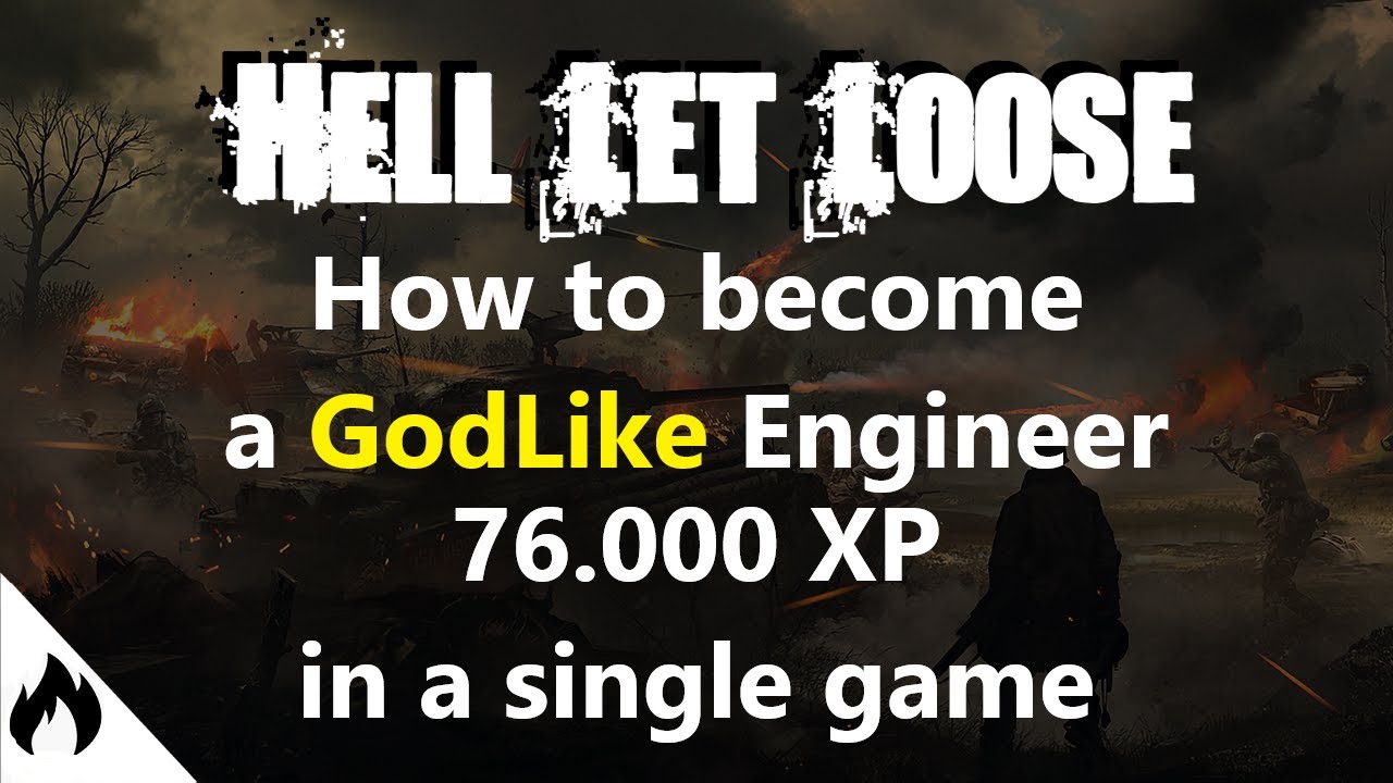 Engineer Tutorial and Guide to level up fast and efficient - Hell Let Loose