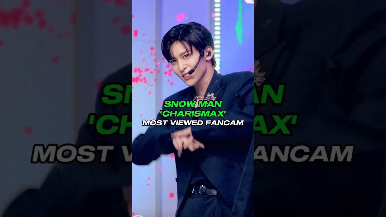 SNOW MAN 'CHARISMAX' MOST VIEWED FANCAMS  #shorts #kpop | cyrvsft