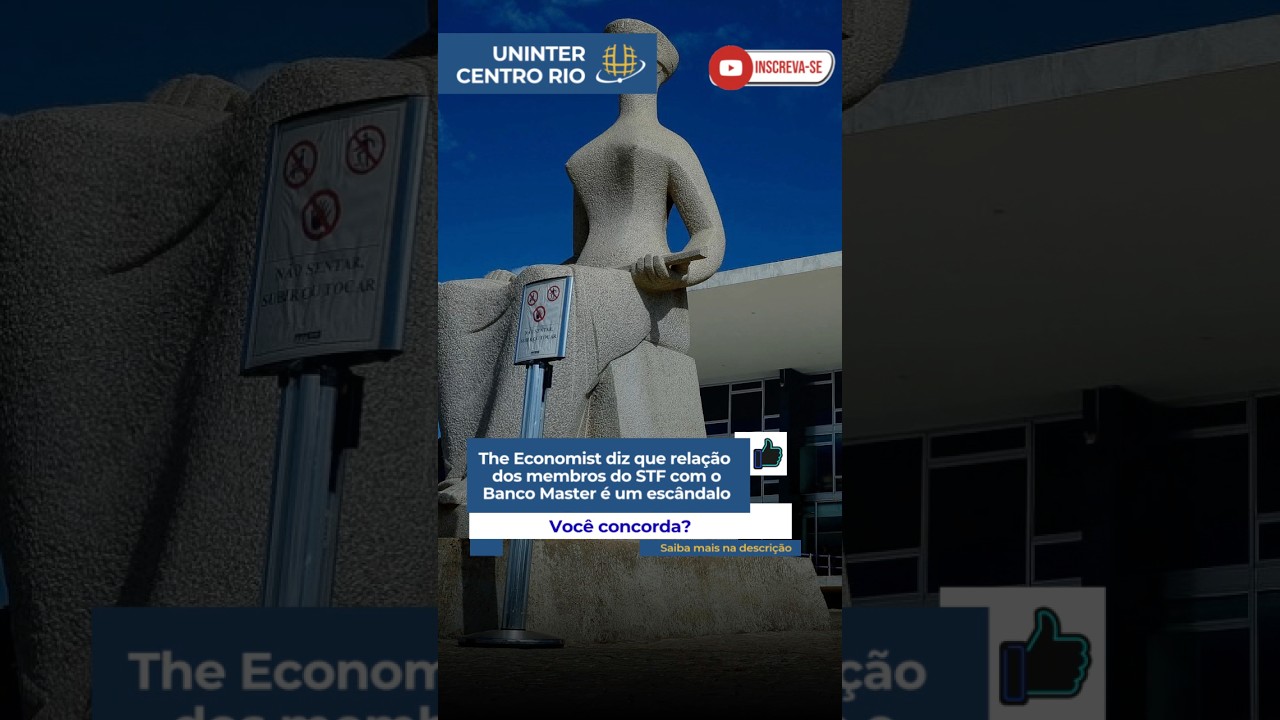&lsquo;Esc&acirc;ndalo enorme&rsquo;, diz The Economist sobre poss&iacute;vel associa&ccedil;&atilde;o do STF ao caso Master