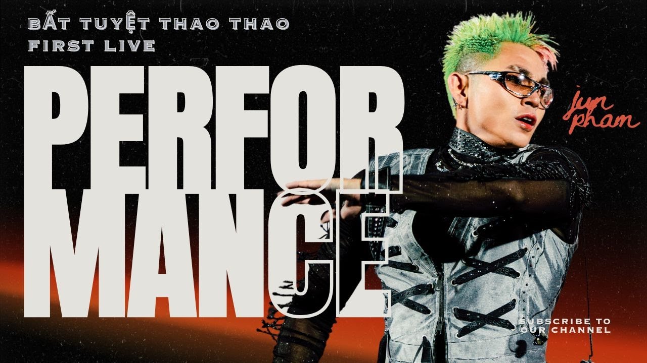 JUN PHẠM x APJ x MONOTAPE 'BẤT TUYỆT THAO THAO' (First Live Performance)