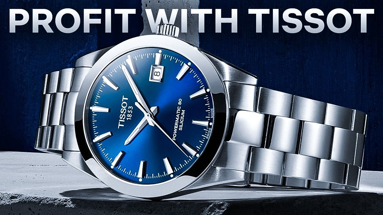 5 Tissot Watches That Will Make You Money