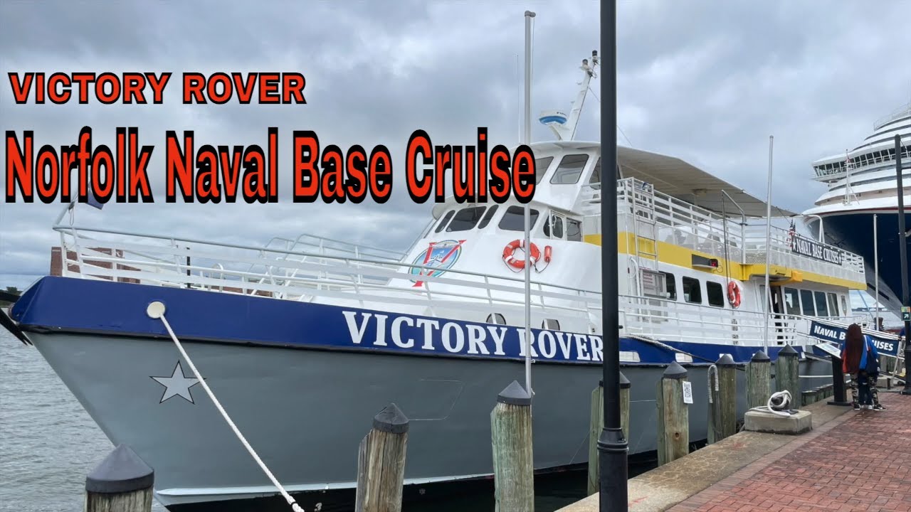 Victory Rover Naval Base Cruise - Norfolk, Virginia