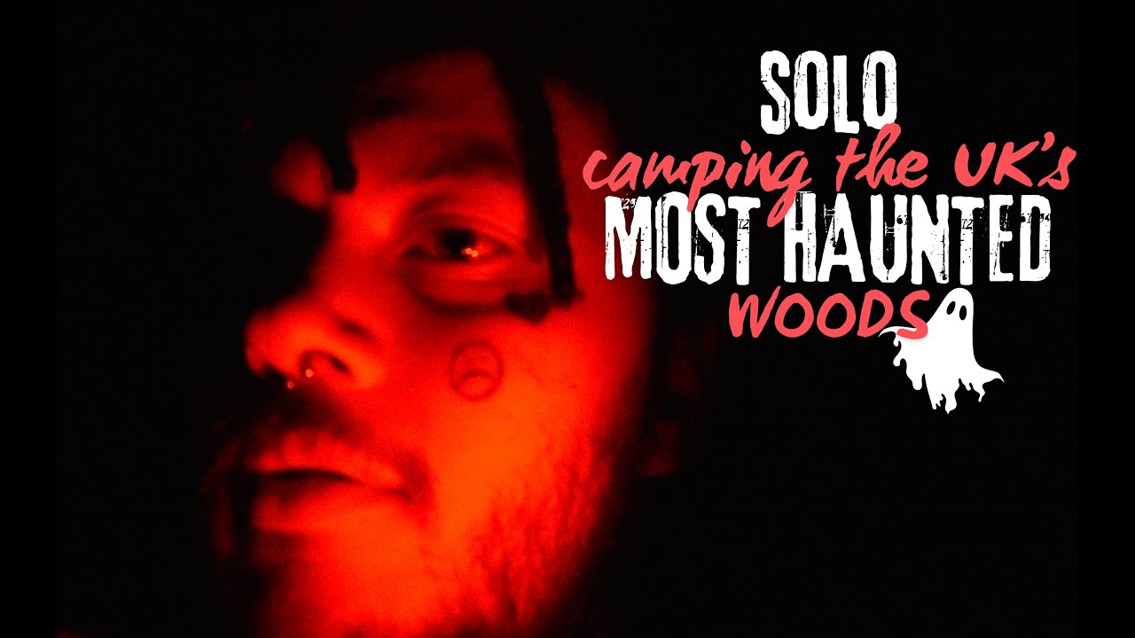 SOLO camping in the UK's most HAUNTED WOODS