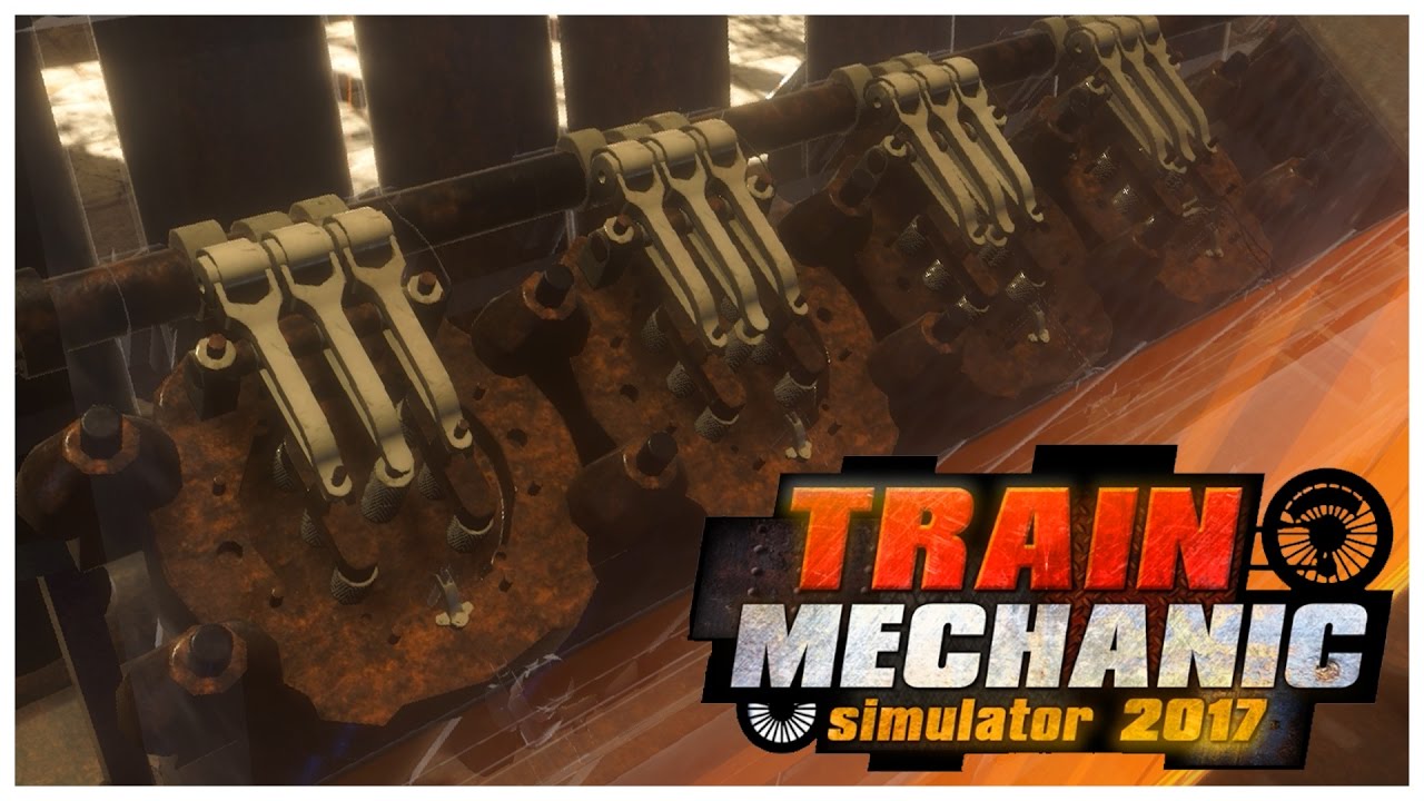 Train Mechanic Simulator 2017 - Engine Examination - Let's Play / Gameplay / Beverage