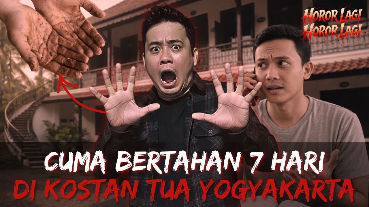 CUMA BERTAHAN 7 HARI DI KOSTAN TUA YOGYAKARTA | HOROR LAGI EP 1 #HORORLAGI