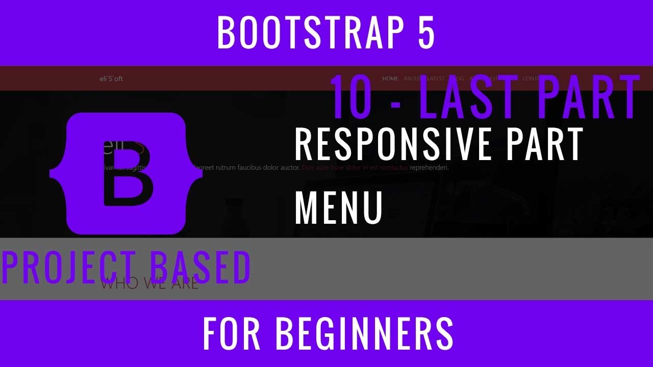 Bootstrap 5 For Beginners : 10 : Responsive Part, Menu, LAST PART