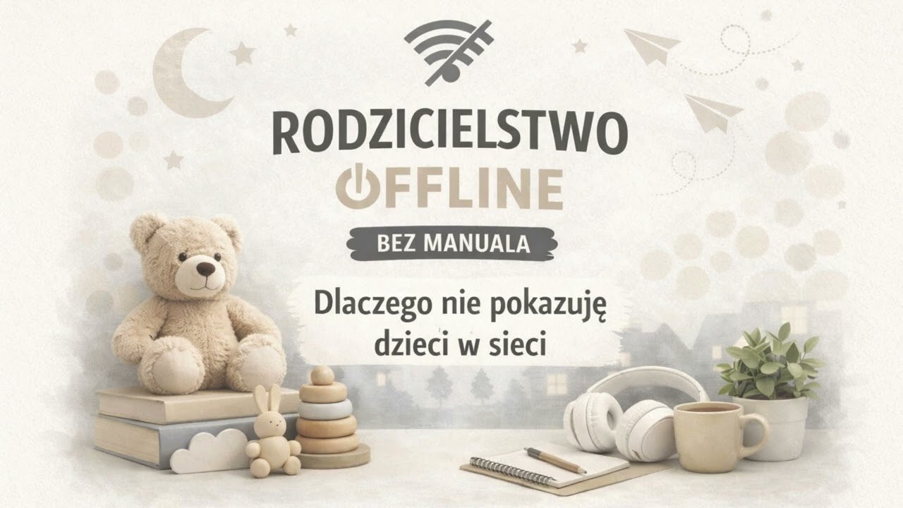Dlaczego nie pokazuję dzieci na YouTube? (badania + moje zasady) | BEZ MANUALA