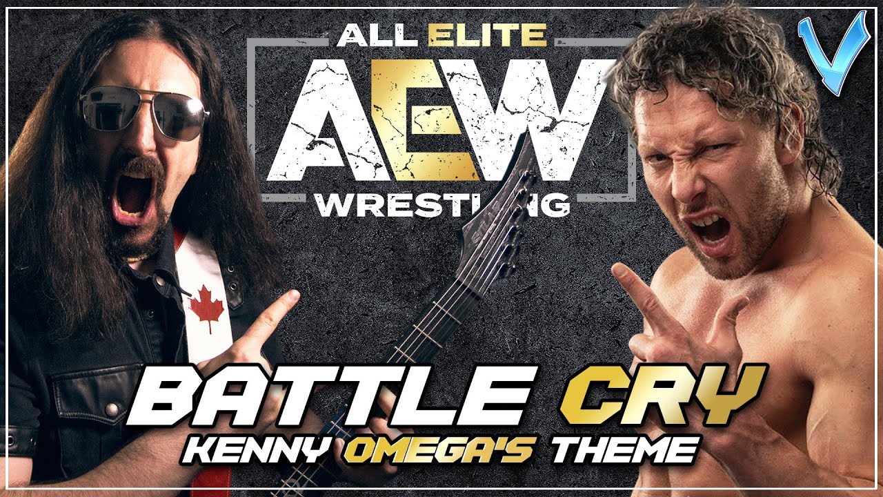 Little V - Battle Cry (Kenny Omega's AEW Theme)