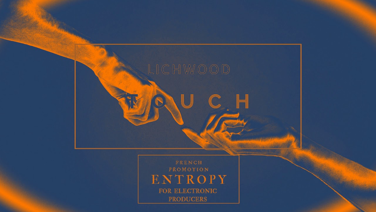 LICHWOOD  - Touch (Original Mix)