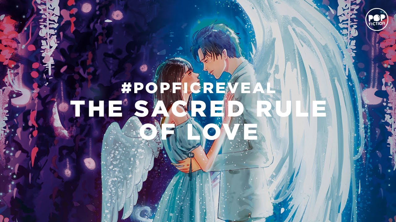 #POPFICREVEAL The Sacred Rule of Love