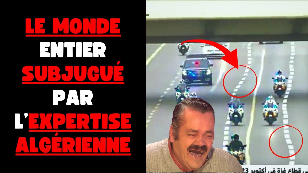 L'ALGERIE CHOQUE LE MONDE PAR SON SAVOIR FAIRE (Wallah c'est du lourd)