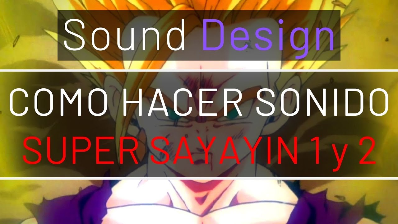 💪🏼Como hacer SONIDO DE SUPER SAYAJIN FASE 1 y FASE 2 | FL Studio Tutorial