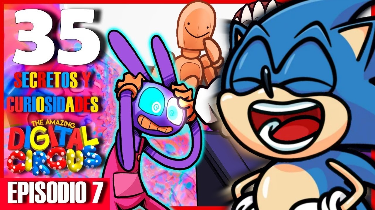 HonixPl4Y reacciona - 35 Secretos y Curiosidades de THE AMAZING DIGITAL CIRCUS Episodio 7
