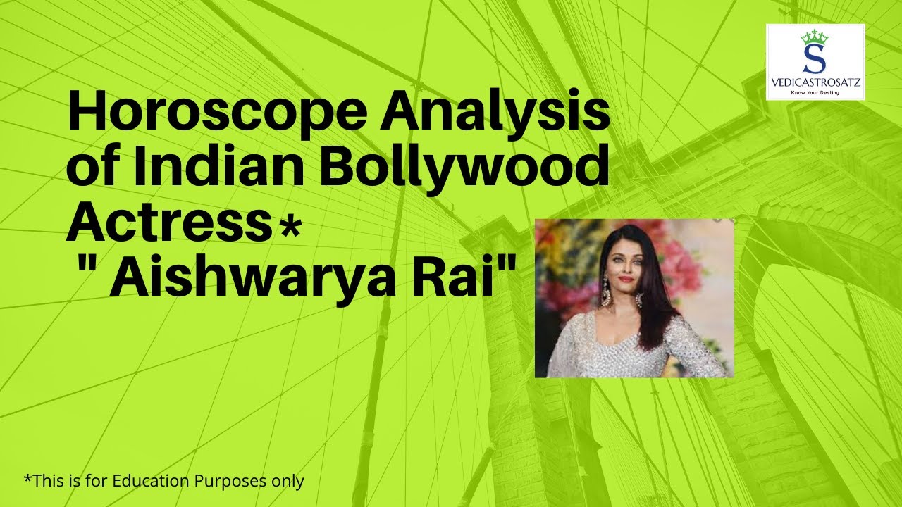 Horoscope Analysis of Indian Bollywood Actress 