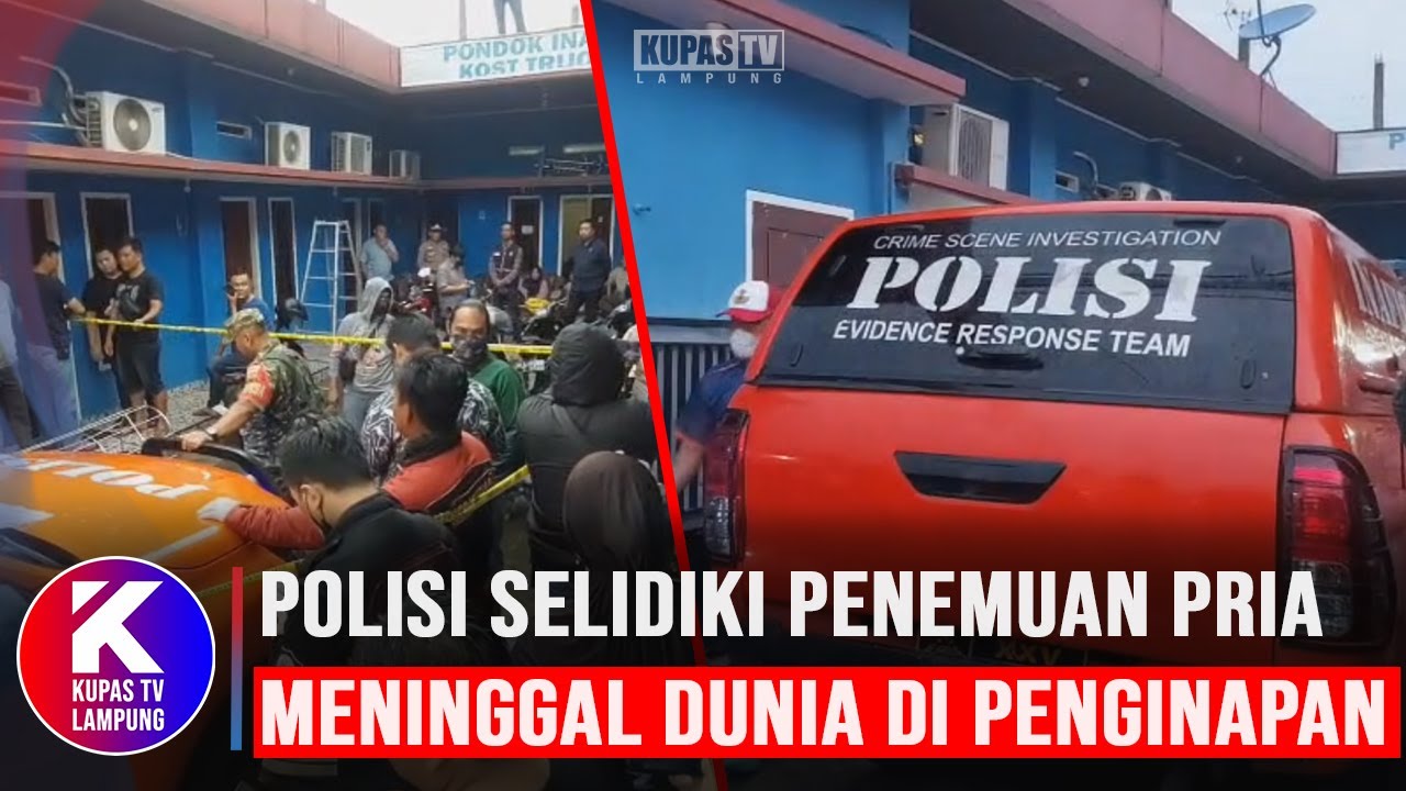 Polisi Selidiki Penemuan Pria Meninggal Dunia di Penginapan Bandar Lampung