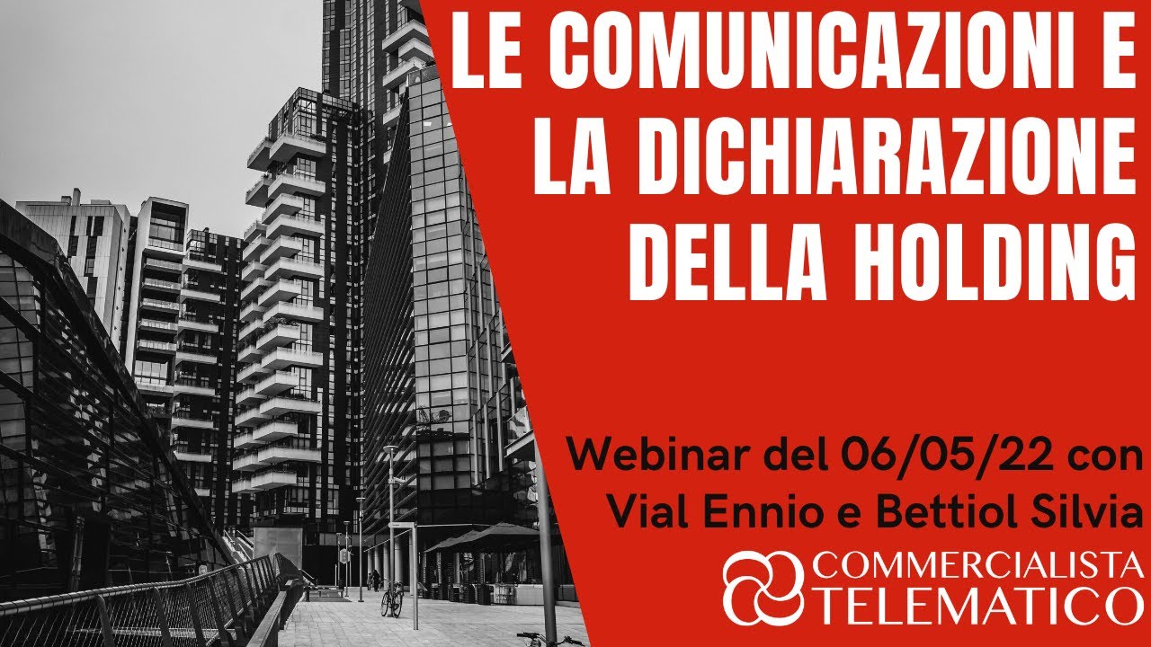 Le comunicazioni e la dichiarazione della holding