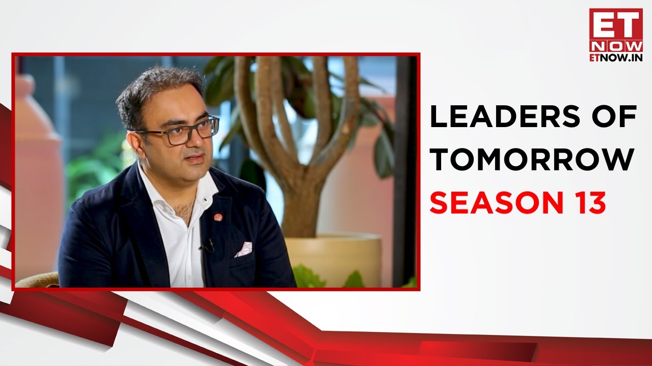 Leaders Of Tomorrow | Season 13 | Royal Orchid Hotels | ET Now | Ritwika Gupta