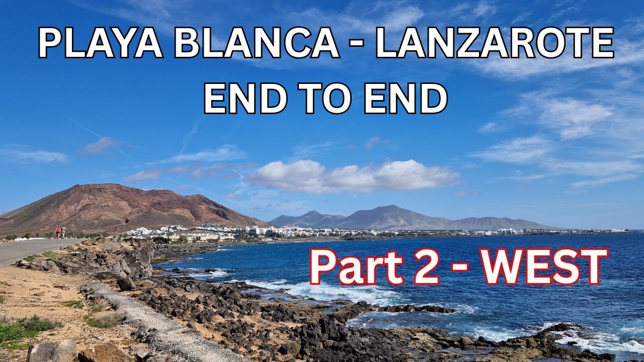 PLAYA BLANCA - LANZAROTE -  End to End - WEST