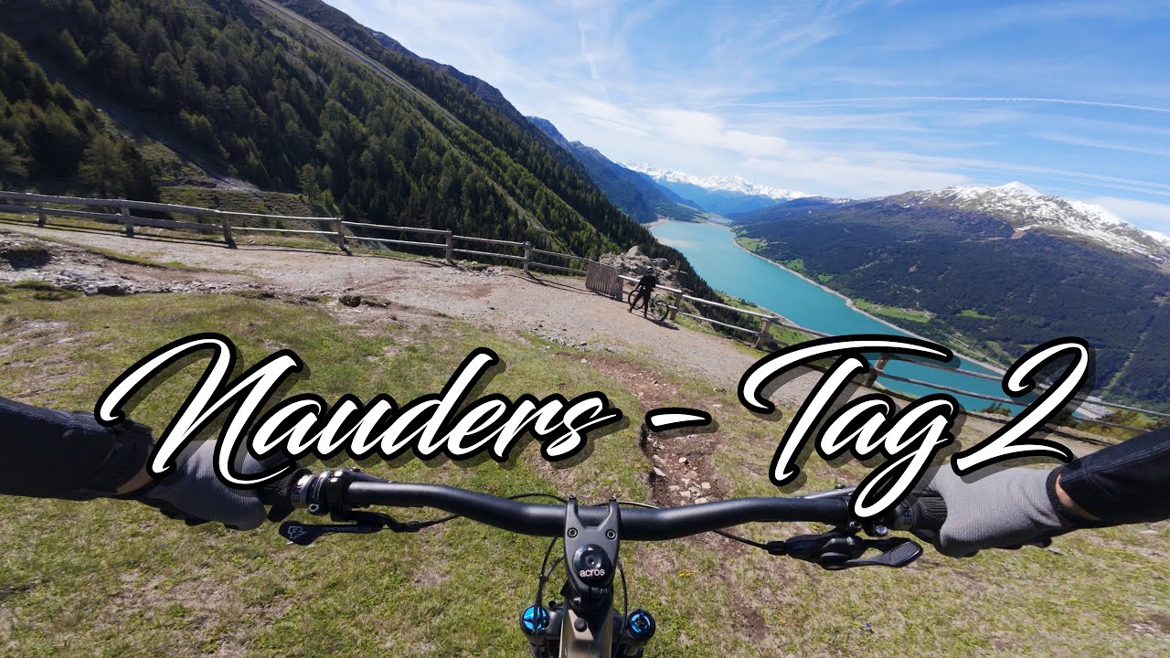 Nauders - Tag 2 | Almtrail; Bunkertrail; Etschtrail