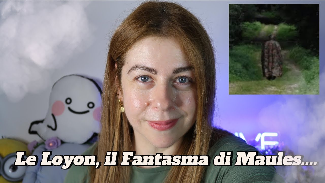 Il Mistero di Le Loyon, il Fantasma di Maules...
