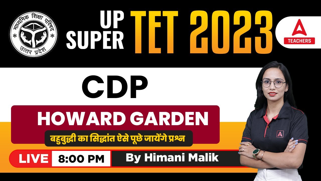 UPTET/SUPER TET 2023 | UPTET/SUPER TET CDP | Howard Garden बहुबुद्धी का सिद्धांत | By Himani Malik