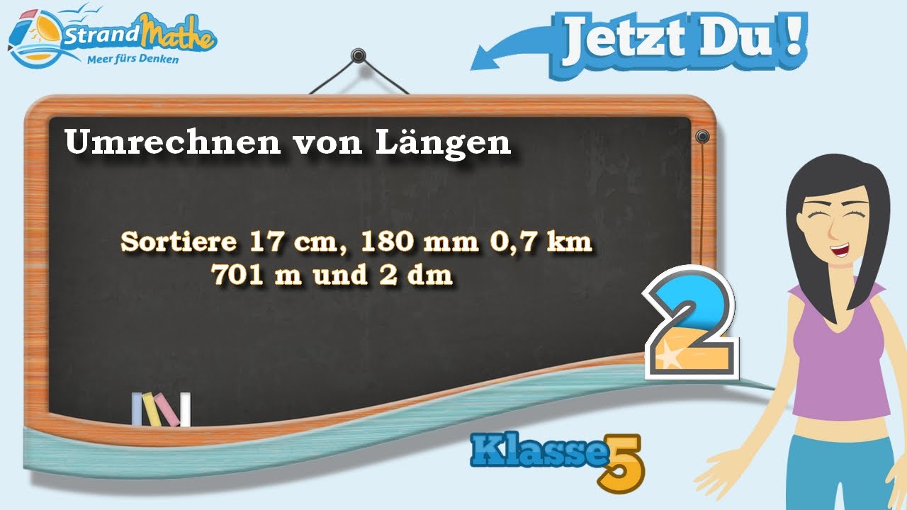 Längen umrechnen - mm cm dm Meter km || Klasse 5 ★ Übung 2