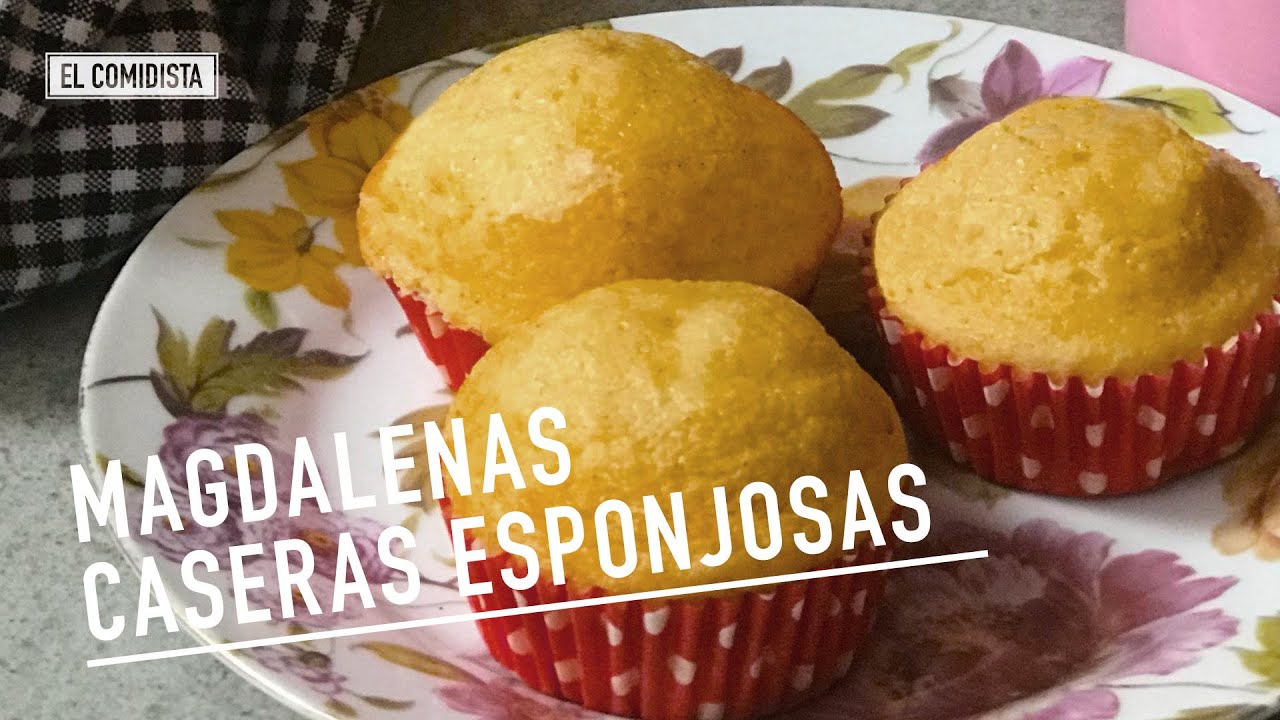 Magdalenas caseras esponjosas | EL COMIDISTA