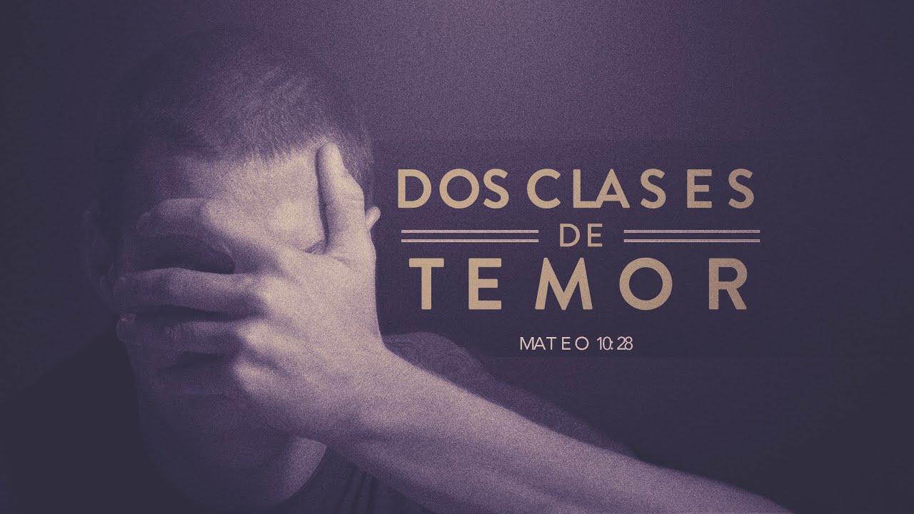 Palabras para tu alma - Dos clases de temor