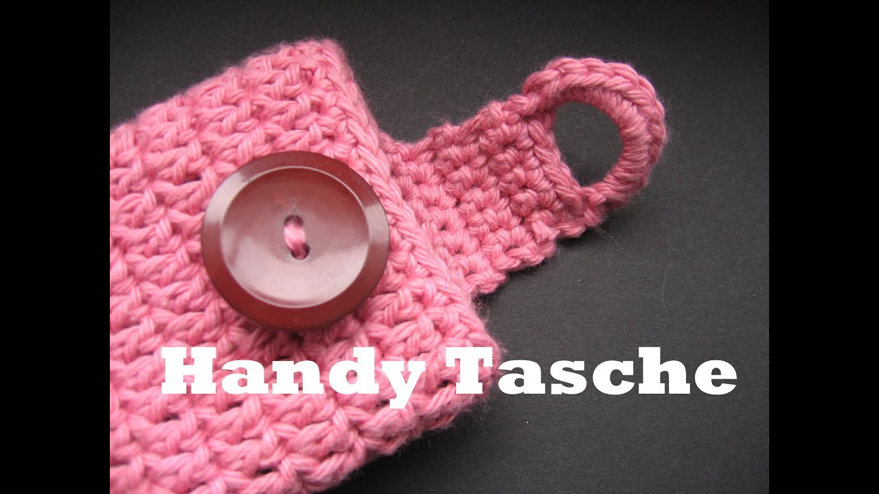 Handy Tasche mit Knopf häkeln - Gratisanleitung - Tutorial