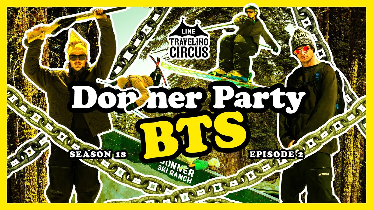 LINE Traveling Circus 18.2 – Donner Party BTS & Extras