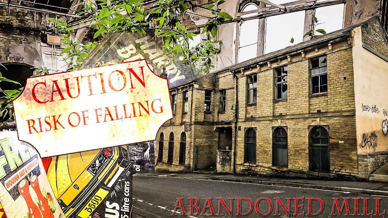 VERY DANGEROUS ABANDONED MILL FULL OF OLD SIGNS BRADFORD - URBEX